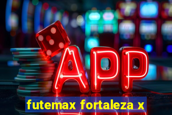 futemax fortaleza x